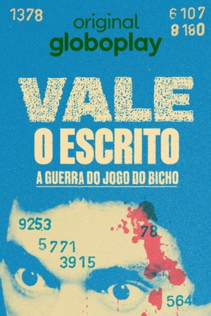 Vale o Escrito: A Guerra do Jogo do Bicho poszter