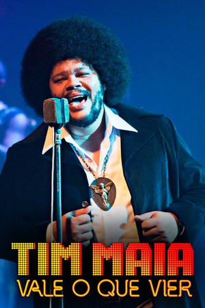 Tim Maia: Vale o Que Vier 1. évad (2015-01-01) poszter