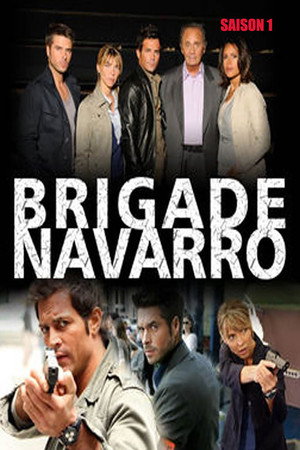 Brigade Navarro 1. évad (2007-06-28) poszter