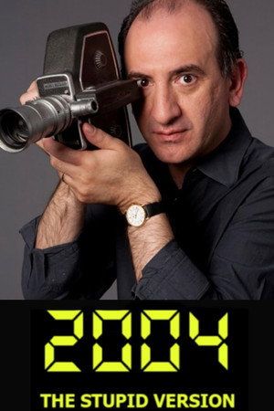 2004: The Stupid Version poszter