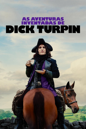 The Completely Made-Up Adventures of Dick Turpin poszter
