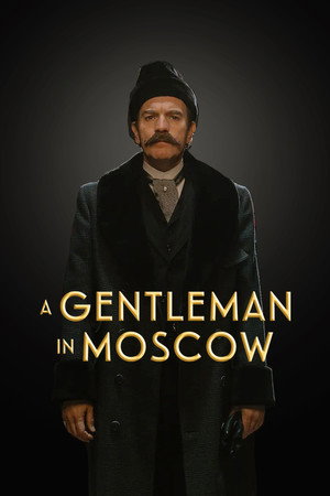 Egy úr Moszkvában poszter