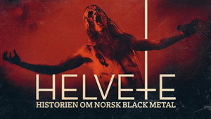 Helvete: Historien om Norsk Black Metal kép
