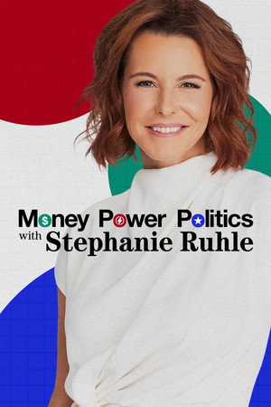 Money, Power, Politics with Stephanie Ruhle poszter