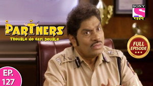 Partners - Trouble Ho Gayi Double 1. évad Ep.127 127. epizód