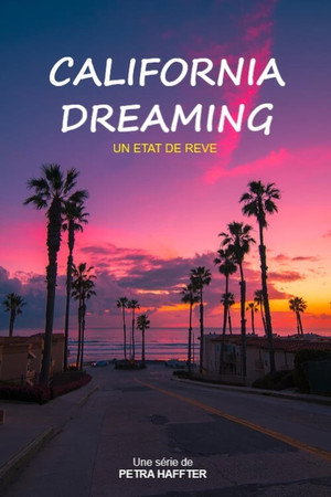 California Dreaming – Der Zukunft einen Schritt voraus 1. évad (2017-05-08) poszter