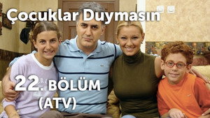 Çocuklar Duymasın 2. évad Ep.22 22. epizód