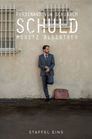 SCHULD nach Ferdinand von Schirach 1. évad (2015-02-20) poszter