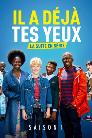 Il a déjà tes yeux 1. évad (2020-02-12) poszter