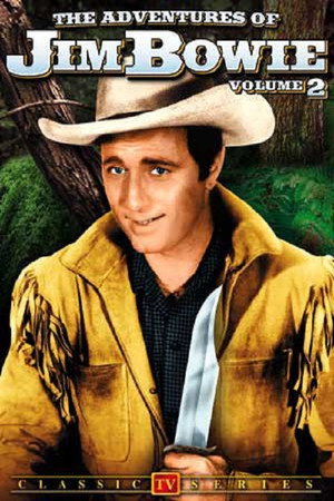 The Adventures of Jim Bowie 2. évad (1957-09-06) poszter