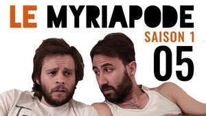 Le Myriapode 1. évad Ep.5 5. epizód
