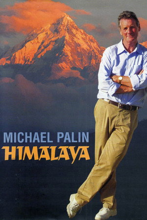 A Himalája Michael Palinnel 1. évad (2004-10-03) poszter