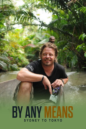 Charley Boorman: Sydney to Tokyo By Any Means 1. évad (2009-09-27) poszter