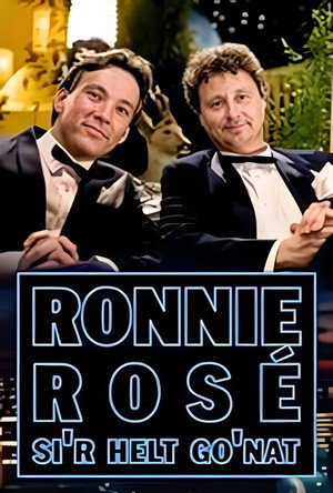 Ronnie Rosé si'r helt go'nat 1. évad (1987-12-28) poszter