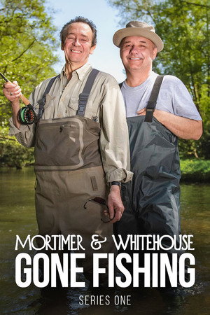 Mortimer & Whitehouse: Gone Fishing 1. évad (2018-06-20) poszter