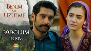 Benim İçin Üzülme 2. évad Ep.7 7. epizód