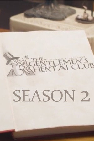 The Gentlemen's Hentai Club 2. évad (2020-04-01) poszter