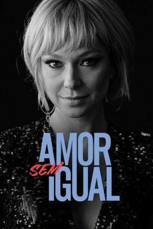 Amor sem Igual 1. évad (2019-12-10) poszter