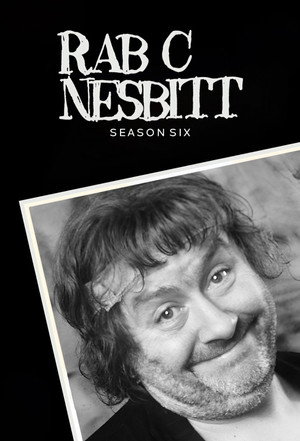 Rab C. Nesbitt 6. évad (1997-08-01) poszter