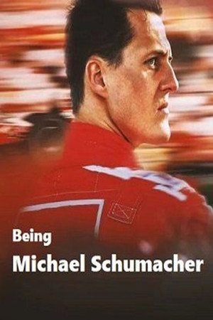 Being Michael Schumacher 1. évad (2023-12-13) poszter