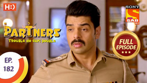 Partners - Trouble Ho Gayi Double 1. évad Ep.182 182. epizód