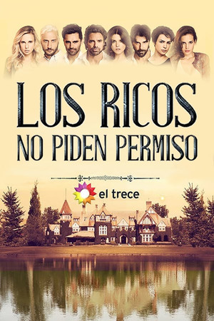 Los ricos no piden permiso 1. évad (2016-01-11) poszter