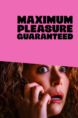 Maximum Pleasure Guaranteed poszter
