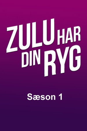 Zulu har din ryg 1. évad (2021-02-01) poszter