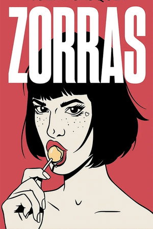 Zorras 1. évad (2023-07-16) poszter