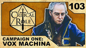 Critical Role 1. évad Ep.103 103. epizód