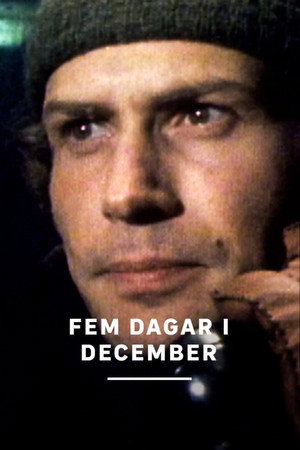 Fem dagar i december 1. évad (1981-04-09) poszter