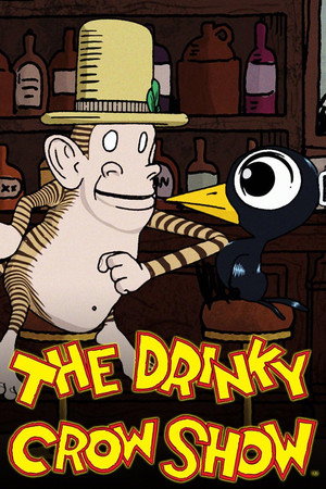 The Drinky Crow Show poszter