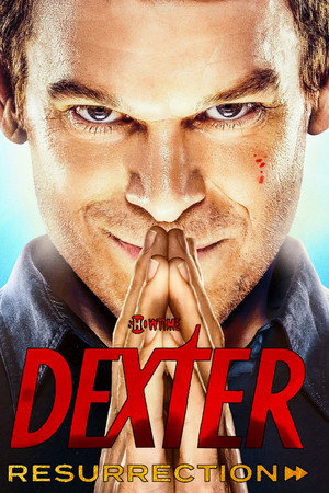 Dexter: Feltámadás poszter