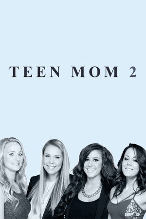 Teen Mom 2 poszter