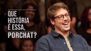 Que História é Essa, Porchat? kép