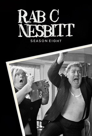 Rab C. Nesbitt 8. évad (1999-05-14) poszter