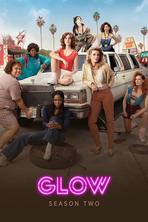 GLOW 2. évad (2018-06-29) poszter