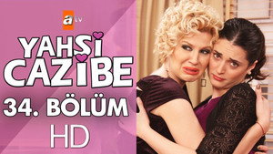 Yahşi Cazibe 1. évad Ep.34 34. epizód