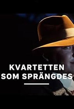 Kvartetten som sprängdes poszter