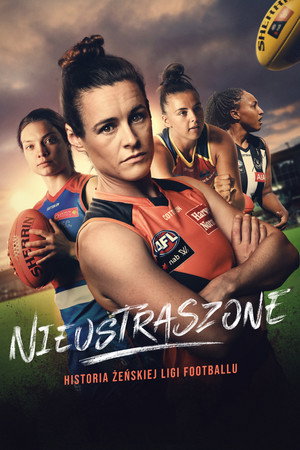 FÉLELEM NÉLKÜL: AZ AFLW TÖRTÉNETE poszter