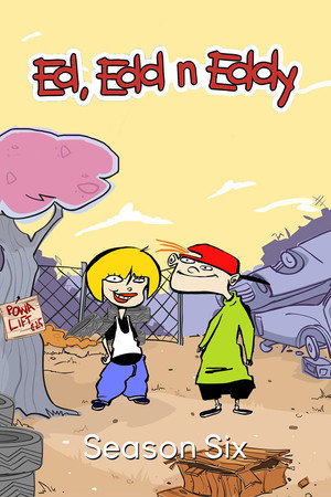Ed, Edd és Eddy 6. évad (2008-06-29) poszter