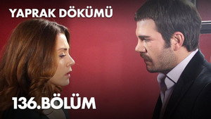Yaprak Dökümü 4. évad Ep.136 136. epizód