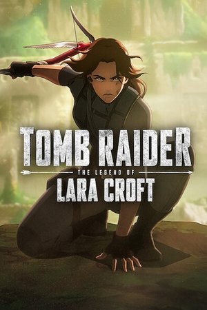 Tomb Raider: Lara Croft legendája poszter