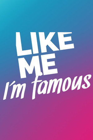Like Me - I'm Famous poszter