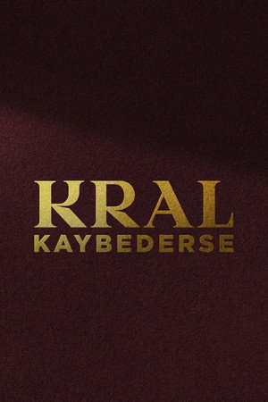 Kral Kaybederse poszter