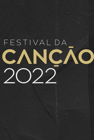Festival da Canção 54. évad (2022-03-05) poszter