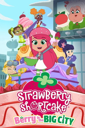 Strawberry Shortcake: Berry in the Big City poszter