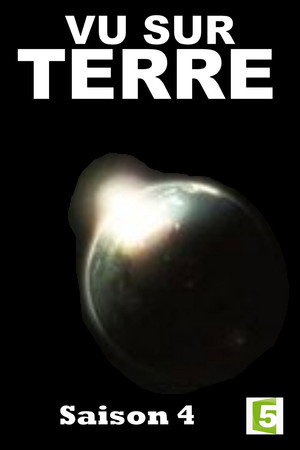 Vu sur Terre 4. évad (2013-08-08) poszter