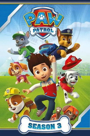 PAW Patrol 3. évad (2017-08-09) poszter