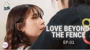 เสียงหัวใจจากอีกฝั่งรั้ว 1. évad Ep.1 1. epizód